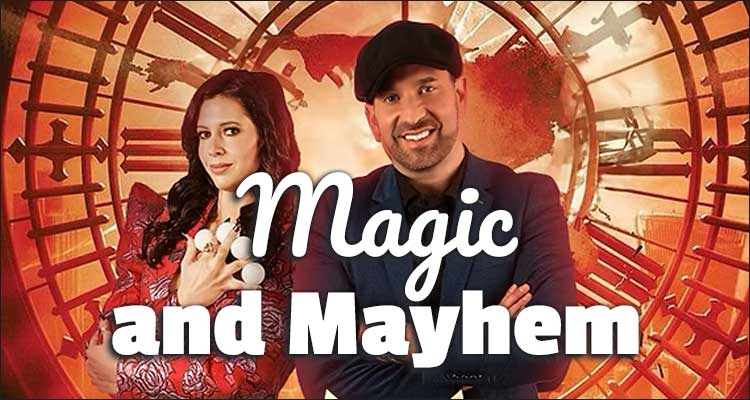 Two people pose smiling with text: "Magic and Mayhem"